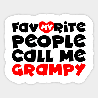 My favorite people call me grampy Sticker